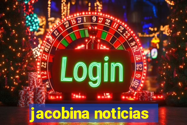 jacobina noticias